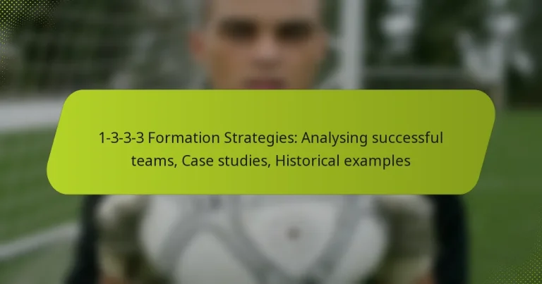 featured-image-1-3-3-3-formation-strategies-analysing-successful-teams-case-studies-historical-eamples