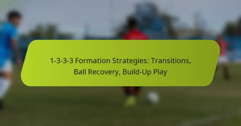 featured-image-1-3-3-3-formation-strategies-transitions-ball-recovery-build-up-play