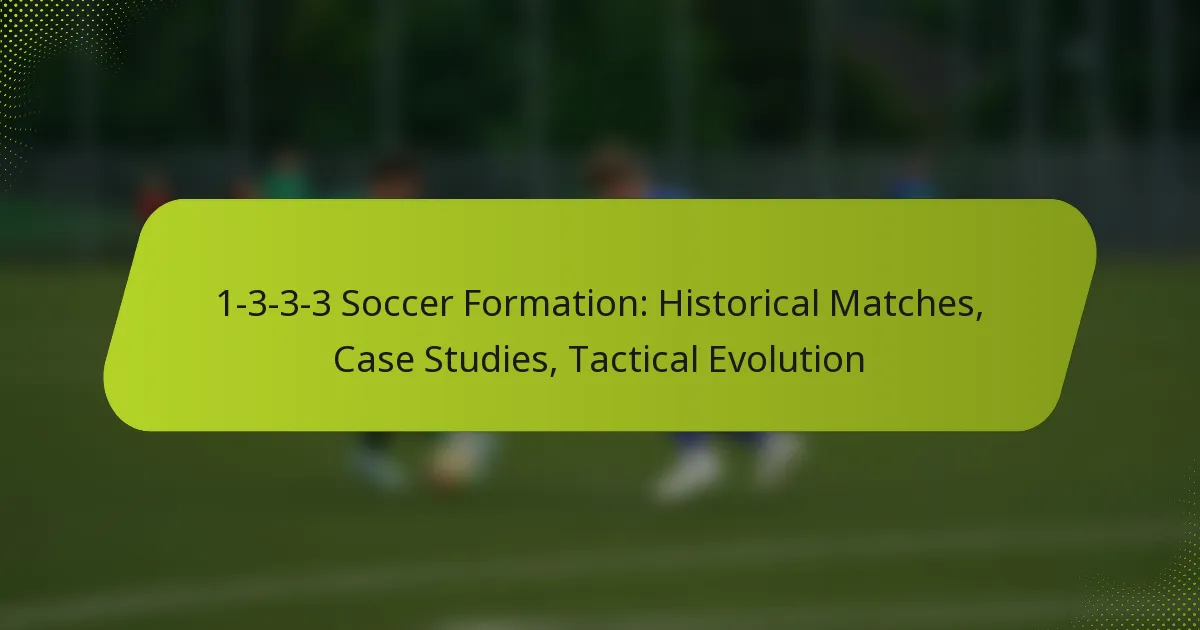 featured-image-1-3-3-3-soccer-formation-historical-matches-case-studies-tactical-evolution