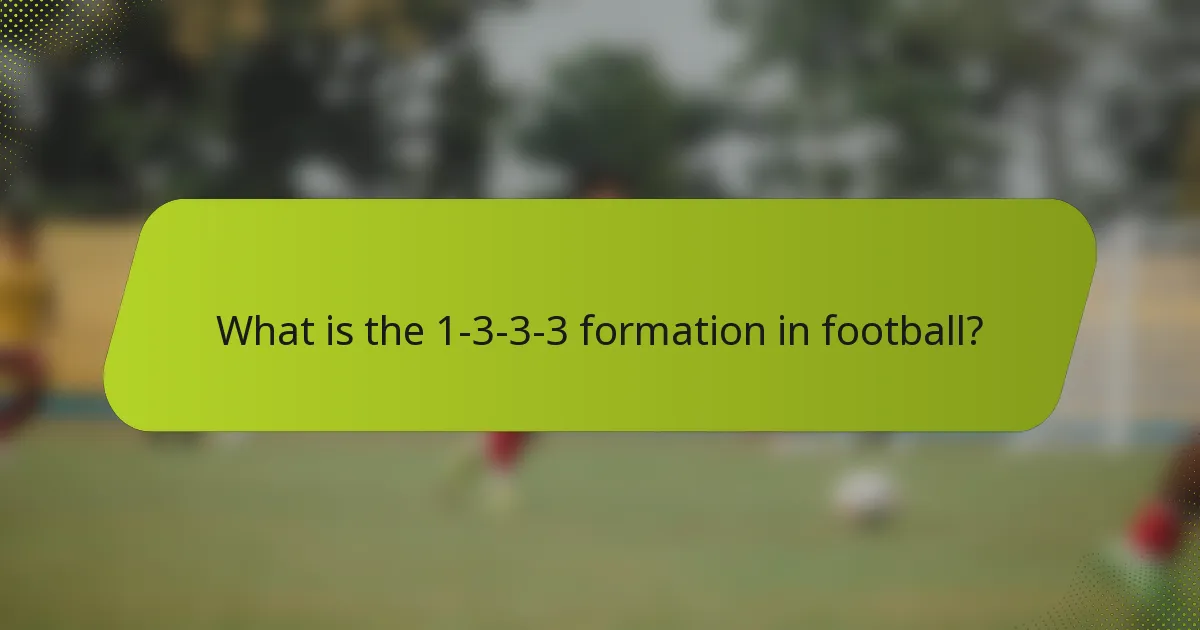 What is the 1-3-3-3 formation in football?