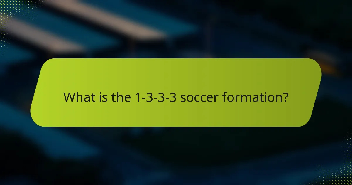 What is the 1-3-3-3 soccer formation?